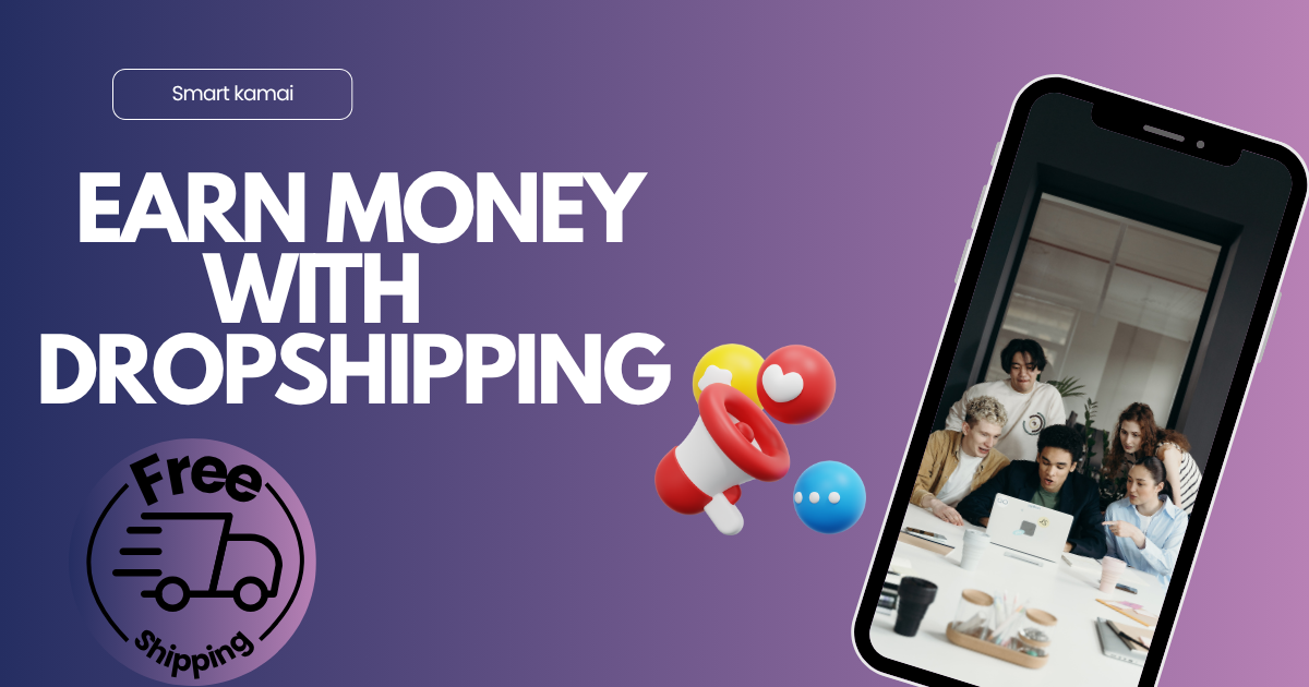 Earn money with Drop Shipping